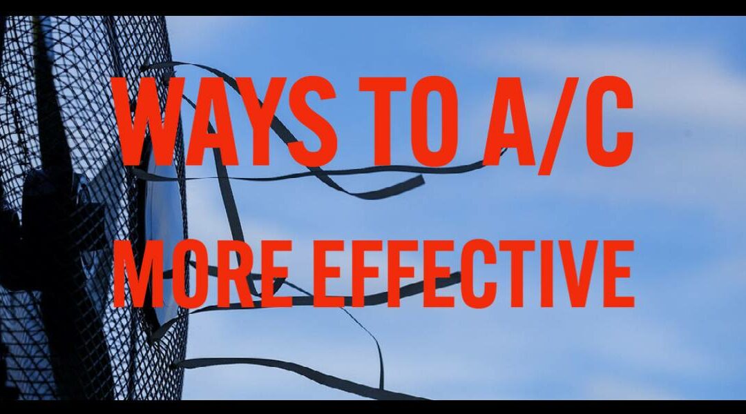 7 Ways to make my AC more effective