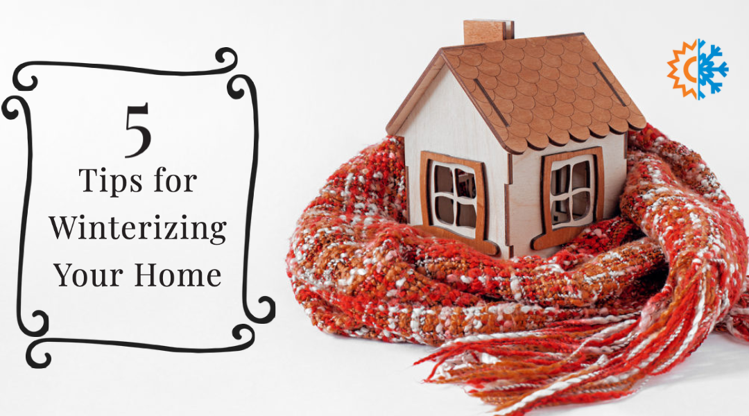 5 Tips For Winterizing Your Home